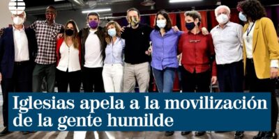 Les ministres de Podemos habillent le candidat Iglesias, qui appelle à la mobilisation de « l&rsquo;humble » Madrid