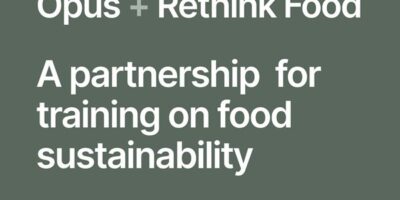 Opus et Rethink Food collaborent pour lutter contre le gaspillage alimentaire et l&rsquo;insécurité alimentaire