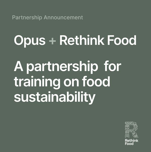 Opus et Rethink Food collaborent pour lutter contre le gaspillage alimentaire et l'insécurité alimentaire