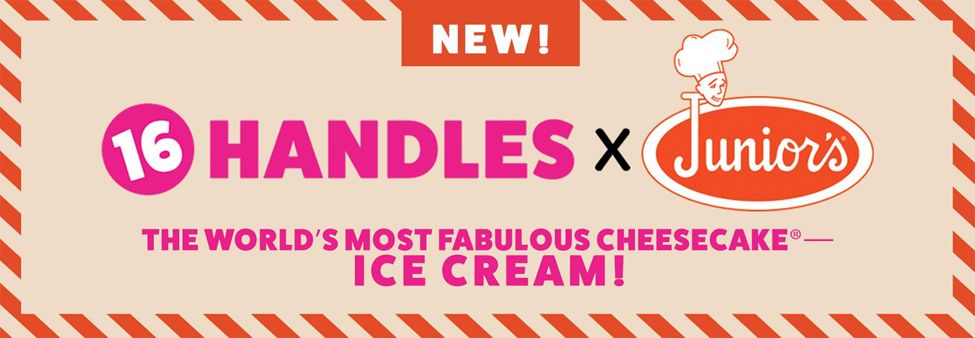 16 Handles s'associe à Junior's pour créer la crème glacée au gâteau au fromage la plus fabuleuse au monde