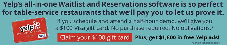 Restaurant Technology News s'associe à Yelp pour promouvoir le logiciel de listes d'attente et de réservation avec des cartes-cadeaux de 100 $ - plus 1 800 $ en publicités Yelp gratuites
