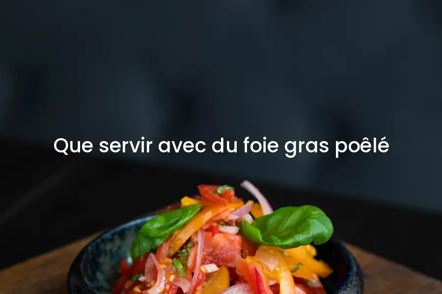 que-servir-avec-du-foie-gras-poele-2