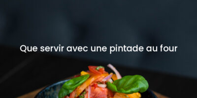 Que servir avec une pintade au four